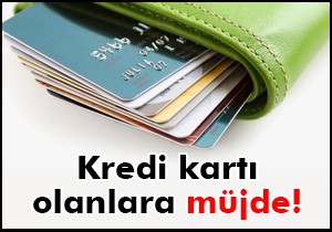 23 milyon kredi kartı sahibine müjde!